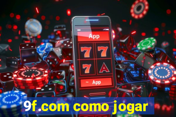 9f.com como jogar